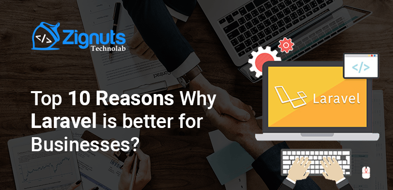 Top 10 reasons why Laravel is better for businesses